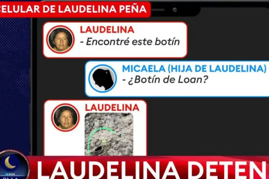 Caso Loan Danilo Peña: la Justicia encontró chats comprometedores de Laudelina